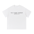 His Trophy Husband Essential Cotton T-Shirt