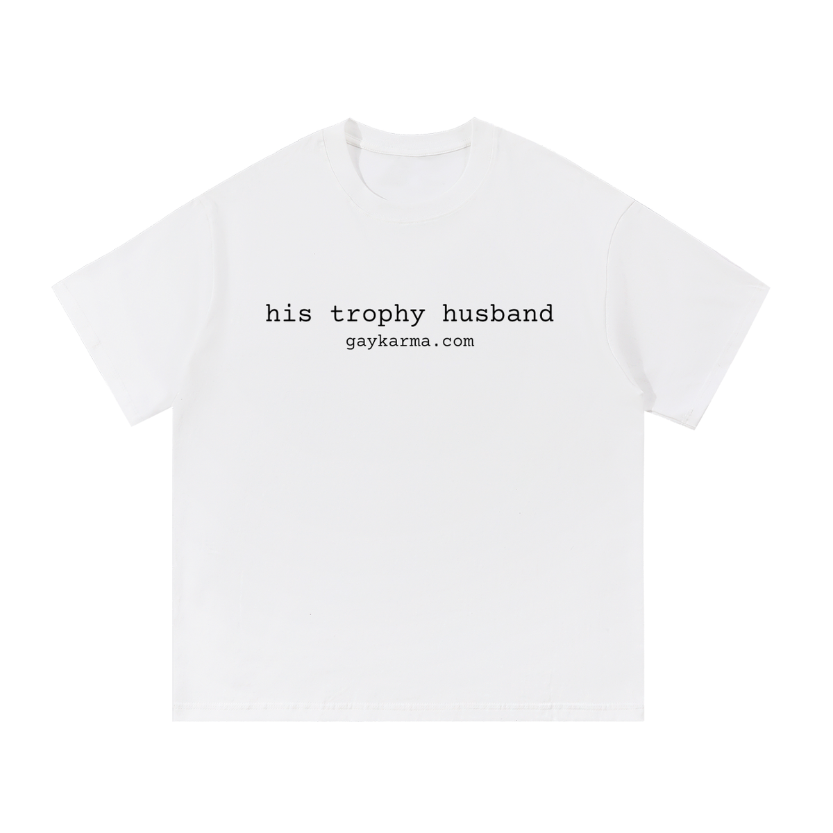 His Trophy Husband Essential Cotton T-Shirt