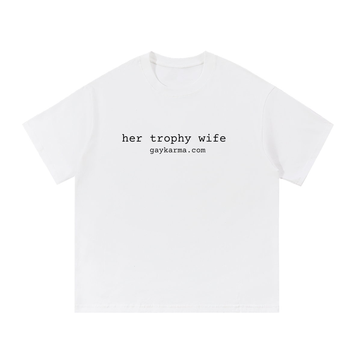 Her Trophy Wife Essential Cotton T-Shirt